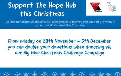 THE HOPE HUB BIG GIVE CHRISTMAS CHALLENGE – will you support us to raise £8,000 this Christmas?